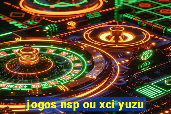 jogos nsp ou xci yuzu